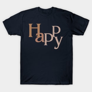 Happy happy T-Shirt